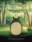Image for Ghibliotheque: an unofficial guide to the movies of Studio Ghibli