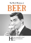 Image for The wit and wisdom of beer