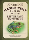Image for The magnificent book of reptiles and amphibians
