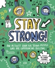 Image for Stay Strong! Mindful Kids : An Activity Book for Young People Who Are Experiencing Bullying