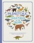 Image for Prehistoric Creatures of the Order