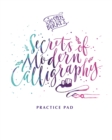Image for Kirsten Burke&#39;s secrets of modern calligraphy practice pad