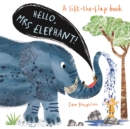 Image for Hello, Mrs Elephant!  : a lift-the-flap book