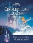 Image for Disney Princess: Cinderella&#39;s Castle : Build your own fairy tale castle!