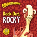 Image for Gigantosaurus - Rock Out, ROCKY