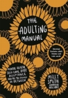 Image for The adulting manual  : mental health, self love, body acceptance and all the things in between