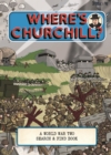 Image for Where&#39;s Churchill?  : a World War Two search &amp; find book