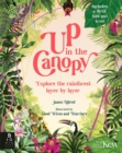 Image for Up in the canopy  : explore the rainforest, layer by layer