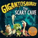 Image for Gigantosaurus - The Scary Cave