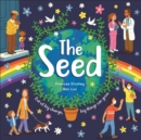 Image for The seed  : out of small acts, big things can grow