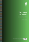 Image for The lawyer as leader: how to own your career and lead in law firms