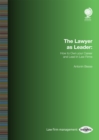 Image for The lawyer as leader: autonomy, empowerment and engagement in law firms