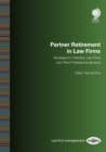 Image for Partner retirement in law firms: strategies for partners, law firms and other professional services