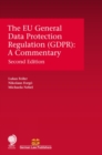 Image for The EU General Data Protection Regulation (GDPR)