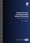 Image for Family business and responsible wealth ownership: preparing the next generation