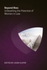 Image for Beyond Bias: Unleashing the Potential of Women in Law
