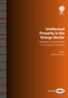 Image for Intellectual property in the energy sector: challenges and opportunities for an industry in transition