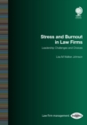 Image for Stress and Burnout in Law Firms: Leadership Challenges and Choices