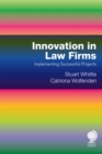 Image for Innovation in law firms  : implementing successful projects