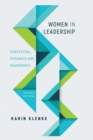 Image for Women in leadership: contextual dynamics and boundaries.