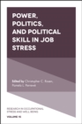 Image for Power, politics, and political skill in job stress