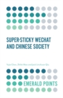 Image for Super-sticky WeChat and Chinese society