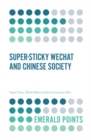 Image for Super-sticky WeChat and Chinese Society
