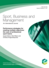 Image for Performance strategies for meeting multiple objectives: The Case of Professional Sport Teams: Sport, Business and Management: An International Journal