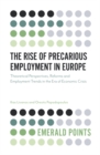 Image for The rise of precarious employment in Europe: theoretical perspectives, reforms and employment trends in the era of economic crisis