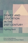 Image for Dewey and education in the 21st century: fighting back