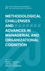 Image for Methodological challenges and advances in managerial and organizational cognition