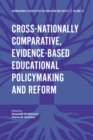 Image for Cross-nationally comparative, evidence-based educational policymaking and reform