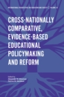Image for Cross-nationally Comparative, Evidence-based Educational Policymaking and Reform