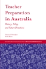 Image for Teacher preparation in Australia: history, policy and future directions