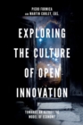 Image for Exploring the culture of open innovation: towards an altruistic model of economy