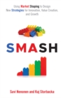 Image for Smash: strategies for market shaping