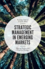 Image for Strategic management in emerging markets: aligning business and corporate strategy