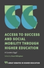 Image for Access to Success and Social Mobility Through Higher Education: A Curate&#39;s Egg?
