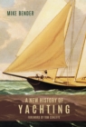 Image for A new history of yachting