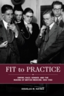 Image for Fit to practice: empire, race, gender, and the making of British medicine, 1850-1980