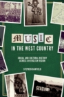 Image for Music in the West Country: social and cultural history across an English region