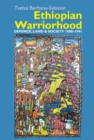 Image for Ethiopian warriorhood: defence, land and society 1800-1941