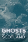 Image for Ghosts in enlightenment Scotland