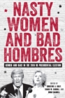 Image for Nasty women and bad hombres: gender and race in the 2016 US presidential election