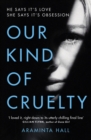 Image for Our Kind of Cruelty