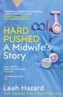 Image for Hard pushed  : a midwife's story