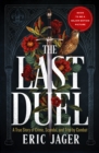 Image for The last duel  : a true story of crime, scandal, and trial by combat in medieval France