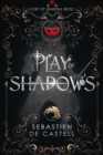 Image for Play of Shadows : Thrills, Wit And Swordplay with a new generation of the Greatcoats!