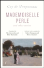 Image for Mademoiselle Perle and other stories: a new selection of the sharp, sensitive and much-revered stories