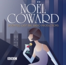 Image for The Noel Coward BBC radio drama collection  : seven BBC radio full-cast productions